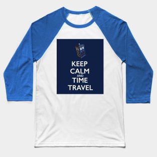 KEEP CALM TIME TRAVEL Baseball T-Shirt